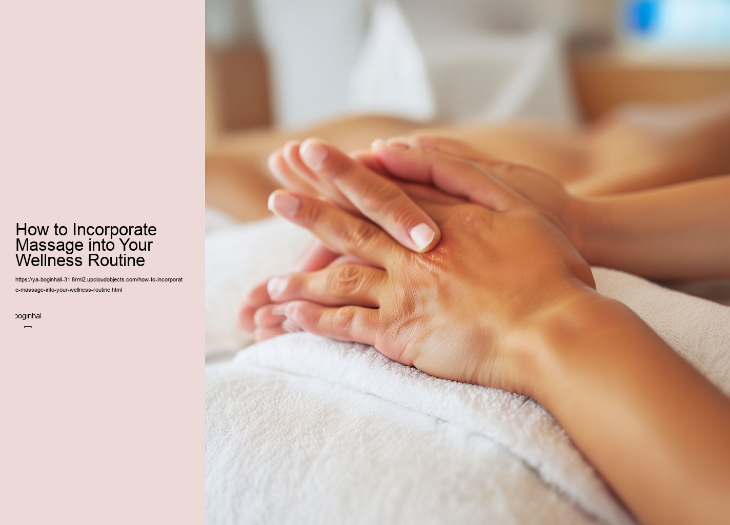 How to Incorporate Massage into Your Wellness Routine